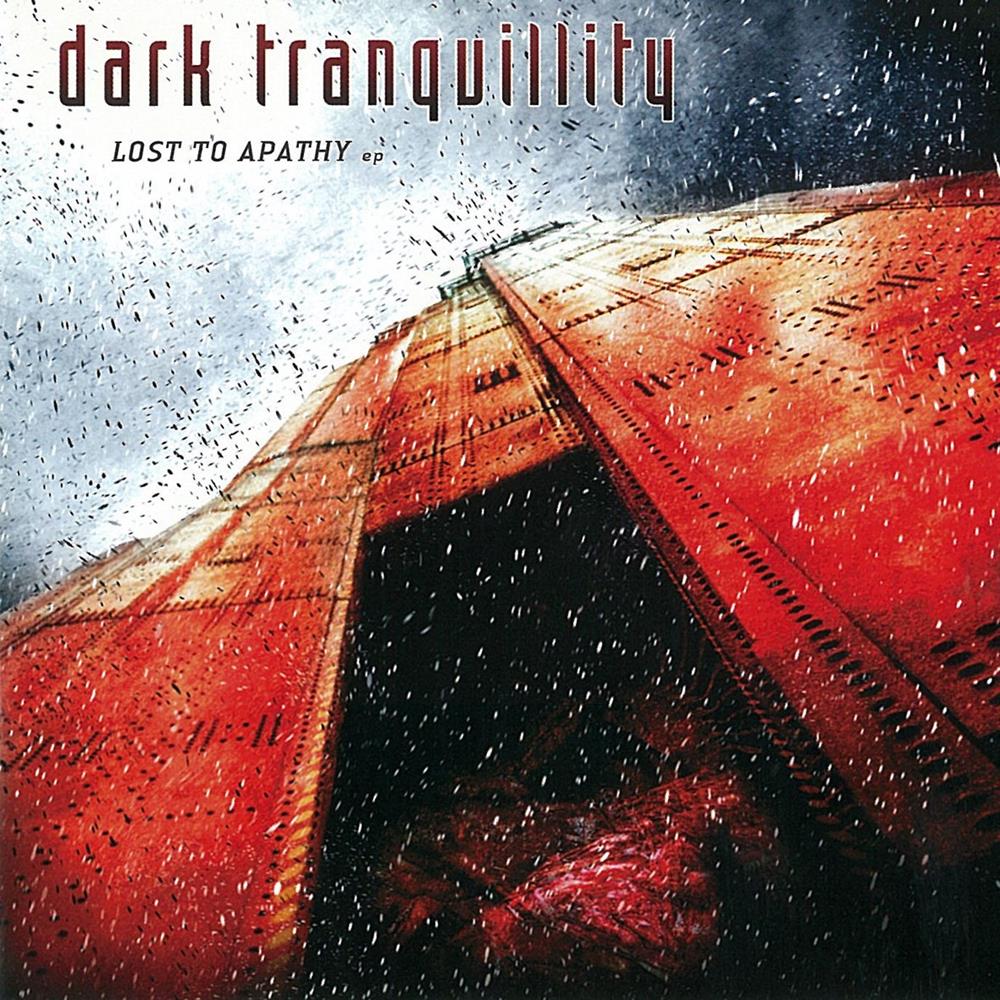 Dark Tranquillity - Lost to Apathy (EP).